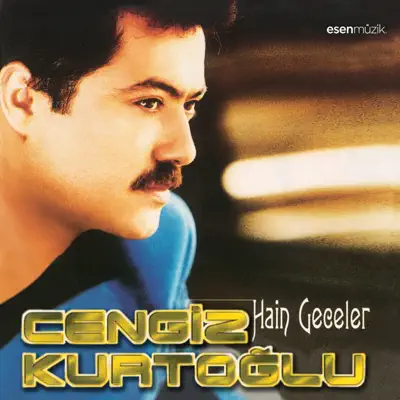 Listen to Hain Geceler by Cengiz Kurtoğlu
