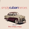 Simply Cuban Heroes, Vol. 1, 2008