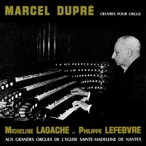 Dupré: Symphonie-Passion & Other Organ Works
