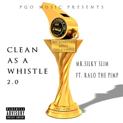 Clean as a Whistle 2.0 (feat. Ralo the Pimp) - Single