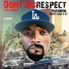 Don't Disrespect (feat. Snoop Dogg & kz) - Single