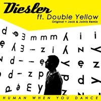 Human When You Dance (feat. Double Yellow) - Single - Diesler