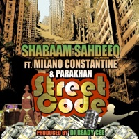Street Code (feat. Milano Constantine & Parakhan) - Single - Shabaam Sahdeeq