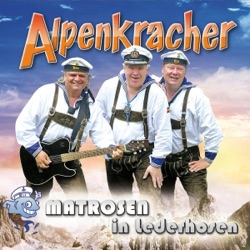 Matrosen in Lederhosen - Uns zieht keiner die Lederhosen aus
