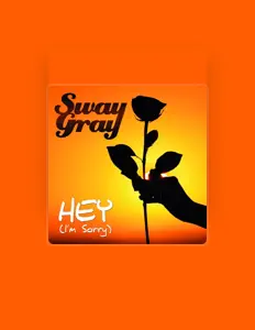 聆聽 Sway Gray、觀看音樂影片、閱讀小傳、查看巡演日期等！