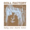 Baby One More Time - Doll Factory lyrics