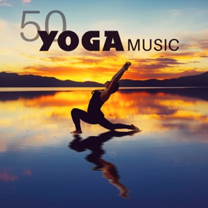 50 Yoga Music - New Age Instrumental Music and Peaceful Sounds of Nature for Autogenic Training and Relaxation Techniques