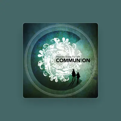 Listen to COMMUNION, watch music videos, read bio, see tour dates & more!