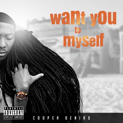 Want You to Myself - Single