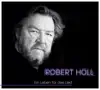 Stream & download Robert Holl - Ein Leben für das Lied