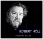 Robert Holl - Ein Leben für das Lied