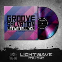Let Me Tell You - Single - Groove Salvation