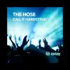 The Hose - Call It Hardstyle! (Technoboy Remix)