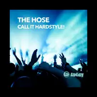 Call It Hardstyle! (Technoboy Remix) — The Hose