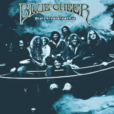 Beginnings - Blue Cheer