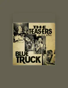 Poslechněte si interpreta The Teasers Blues Band, sledujte hudební videa, přečtěte si životopis, podívejte se na data turné a další informace.