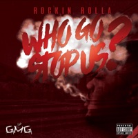 Who Go Stop Us? - Single - Rockin Rolla
