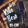 Si Le Robo un Beso - Single