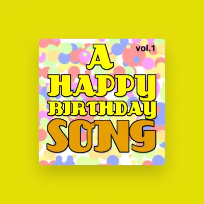 Listen to A Happy Birthday Song, watch music videos, read bio, see tour dates & more!