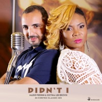 Didn't I (Jm Cortez Classic Mix) - Single - Mario Ferrini & Justina Lee Brown