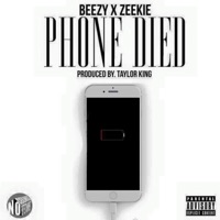 Phone Died (feat. Zeekie) - Single - Beezy