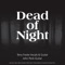 Dead of Night (feat. John Peck) - Terry Foote lyrics