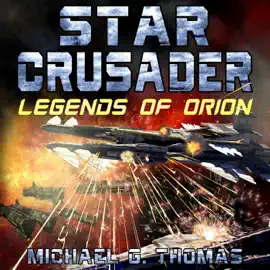 Star Crusader: Legends of Orion (Unabridged)
