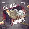 Stream & download De Mal Humor (feat. Baby Johnny) - Single