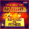 The Best of Led Zeppelin - Remixed for Fitness - Billie Tasker