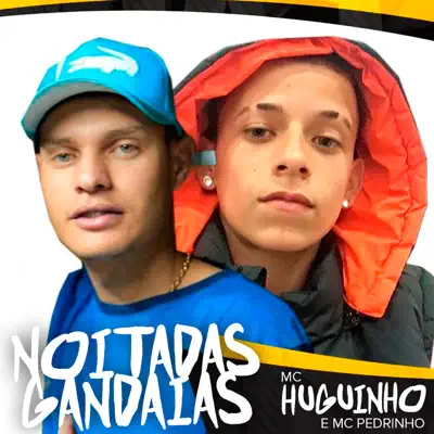 Noitadas Gandaias - Single - MC Pedrinho
