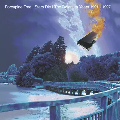 Stars Die (Remastered) - Porcupine Tree