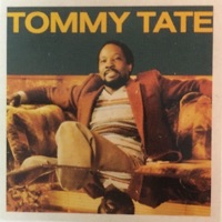 Tommy Tate - I Just Don't Know