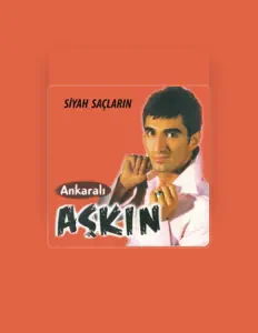 Écoutez Ankaralı Aşkın, regardez des vidéoclips, lisez la biographie, consultez les dates de tournée et plus encore !