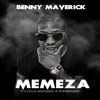 Memeza (feat. Dladla Mshunqisi & SpiritBanger) - Benny Maverick