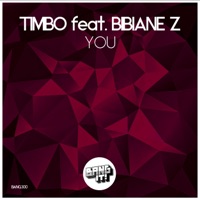 You (feat. Bibiane Z) - Single - Timbo