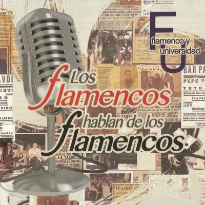 Los Flamencos Hablan de los Flamencos, Flamenco y Universidad