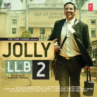 Jolly LLB 2 (Original Motion Picture Soundtrack) by Manj Musik, Chirrantan Bhatt, Meet Bros & Vishal Khurana album reviews, ratings, credits