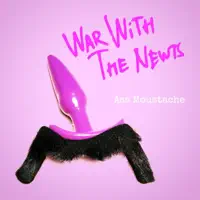 Ass Moustache — War with the Newts
