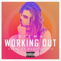 Working Out - Single - Gizmo