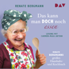 Das kann man doch noch essen: Renate Bergmanns großes Haushalts- und Kochbuch - Renate Bergmann