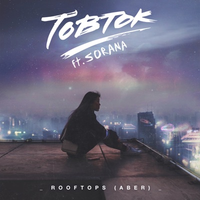 Rooftops (Aber) [feat. Sorana] - Single