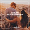 Never Let You Go - Single
