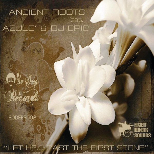 Let He... Cast the First Stone (feat. Azule' & DJ Epic) - EP