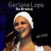 Gerlane Lops - Samba do Grande Amor (Ao Vivo)