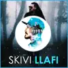 Skivi - Llafi