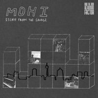 Escape from the Savage - EP - MOHI