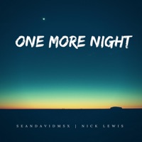 One More Night - Single - Sean David MSX & Nick Lewis