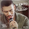 Lucas Lucco - O Cacto e o Balão