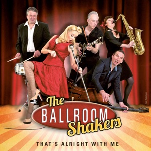 The Ballroomshakers - That's Alright With Me - Line Dance Musique