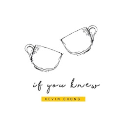 If You Knew Kevin Chung